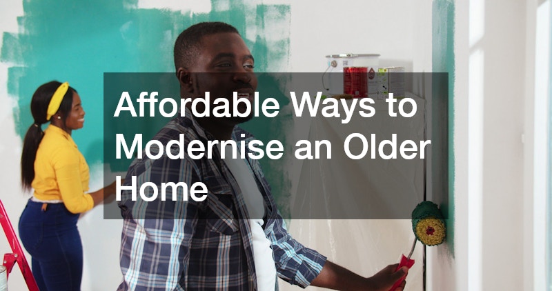 Affordable Ways to Modernise an Older Home